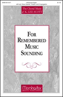 For Remembered Music Sounding